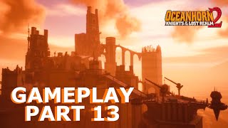 OCEANHORN 2 Gameplay  Part 13  RISKBOURNE CITADEL [upl. by Gaston]