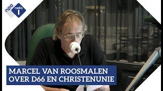 Marcel van Roosmalen over D66 en ChristenUnie  NPO Radio 1 [upl. by Lrac]