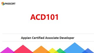 ACD101 Appian Certified Associate Developer Exam Dumps [upl. by Aicilav]