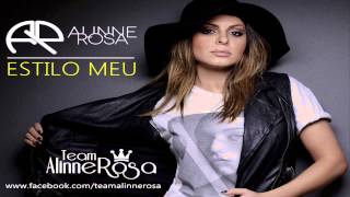 Alinne Rosa  Estilo Meu [upl. by Anairt]