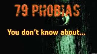 79 Uncommon Phobias You Dont Know about [upl. by Avihs235]