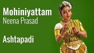 Ashtapadi Gita Govinda  Mohiniyattam by Dr Neena Prasad [upl. by Novah]