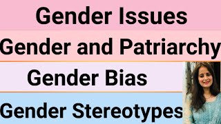 Gender Issues Patriarchy SystemGender biasGender StereotypesFor all Teaching Exams [upl. by Adniralc]