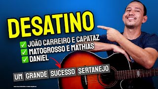 Como Tocar DESATINO no Violão Simplificada  Cifra da música Desatino [upl. by Rosenfeld]