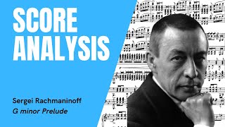 Rachmaninoff  Prelude in G Minor  Score Analysis Harmonic and Structural Analysis [upl. by Rramed]