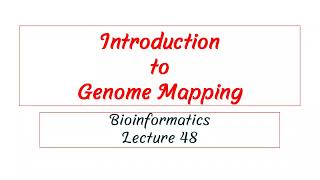 Introduction to Genome Mapping [upl. by Sacken]