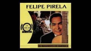 FELIPE PIRELA  Mis mejores canciones  vol 2 [upl. by Adrianne146]