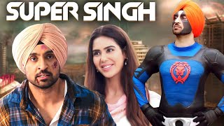 Super Singh 2017 BOLLYWOOD SUPERHERO MOVIE  Daljit Dosanjh amp Sonam Bajwa  Pavan Malhotra [upl. by Rosaleen]