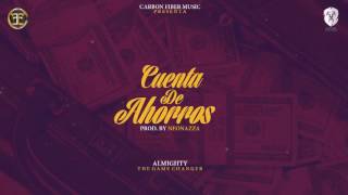 Almighty  Cuenta De Ahorros Official Audio [upl. by Hay]