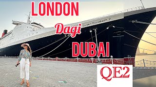 Uk🇬🇧 to Dubai da Pothare Punsigi oina Queen Elizabeth2 Largest Floating Hotel in the World QE2 Tour [upl. by Moguel]