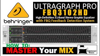 Behringer FBQ3102HD 31Band Stereo Graphic EQ Mastering Your Mix [upl. by Rebeka538]