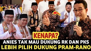 VIRAL‼️ Alasan Anies Tak Dukung Paslon RKSuswono di Pilgub Jakarta Tapi Dukung PramRano [upl. by Ysnap986]