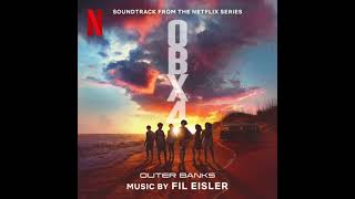 Outer Banks Season 4 Soundtrack  Music By Fil Eisler  A Netflix Original Series Score [upl. by Mera69]