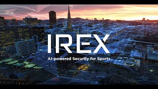 IREX AI Powered Collaboration Platform for Stadium Security [upl. by Aerdnas]