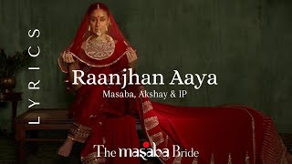 Raanjhan Aaya Kala Shah Kala Lyrics Masaba Akshay amp IP  Kareena Kapoor Khan  Wedding Song [upl. by Averat]