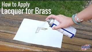 How to Apply Lacquer for Brass [upl. by Annhoj945]