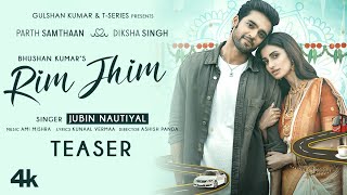 Rim Jhim Song Teaser  Jubin Nautiyal  Ami Mishra Parth S Diksha S  Kunaal Vermaa  Out 13 Sept [upl. by Ailisab]