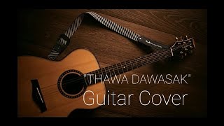 Thawa Dawasak  Keerthi Pasquel guitar cover by Oneli Wageesha [upl. by Eibloc]