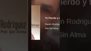 Te pierdo y Te pienso Raulin Rodriguez [upl. by Aistek]