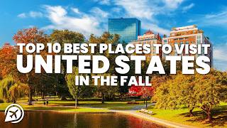 10 BEST PLACES TO VISIT IN THE USA IN THE FALL [upl. by Carew]