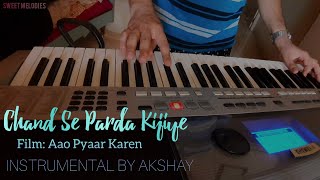 Chand Se Parda Kijiye  Instrumental by Akshay [upl. by Hoon611]