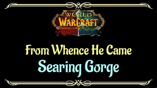 Lets Play  Everyquest  WoW  Searing Gorge  From Whence He Came [upl. by Elwina]