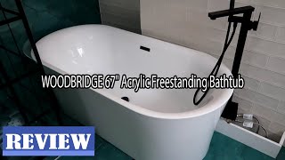 WOODBRIDGE 67quot Acrylic Freestanding Bathtub Review  Is It Worth It [upl. by Alisander]