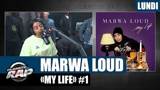 Planète Rap  Marwa Loud quotMy Lifequot Lundi [upl. by Lucic]