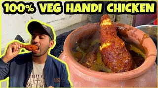 VEG Handi CHICKEN 😱😱  Chicken Hai But Veg Hai  Delhi Street Food [upl. by Hatnamas]