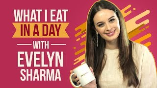 Evelyn Sharma What I eat in a day  Lifestyle  Pinkvilla  Bollywood [upl. by Raama]