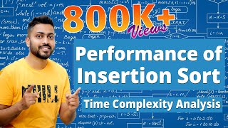 L35 Insertion Sort  Time Complexity Analysis  Stable Sort  Inplace Sorting [upl. by Merta]