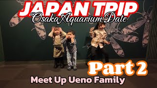 JAPAN TRIP  Explore Osaka Aquarium with Mas Natsuki dan Ritsuki [upl. by Maxi]