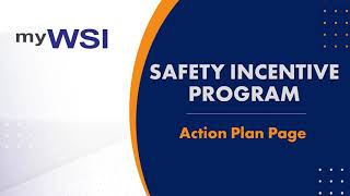 myWSI Safety Incentive Program Action Plan Page [upl. by Dann]