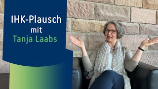 IHKPlausch mit Tanja Laabs [upl. by Atteve]