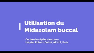 Utilisation du Midazolam buccal [upl. by Riobard]