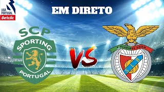 SPORTING CP VS SL BENFICA EM DIRETO LIGA PORTUGAL BETCLIC [upl. by Lux]