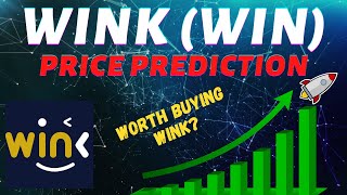 WINK Price Prediction 2021  Is it Worth Buying Wink WIN COIN PRICE PREDICTION [upl. by Cosetta]