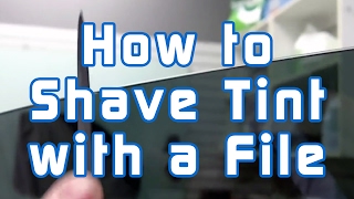 How to Shave Tint with a File [upl. by Stefa]