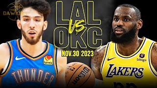 Los Angeles Lakers vs OKC Thunder Full Game Highlights  Nov 30 2023  FreeDawkins [upl. by Ran815]