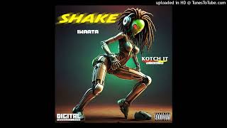 IWaata amp Digi Doran  Shake Explicit Digital Productionz Single 1 November 2024 [upl. by Reger]