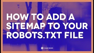 How To Add A Sitemap To Your Robotstxt File [upl. by Jae663]