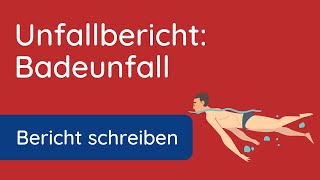 Unfallbericht ✅ Hausaufgabe  Badeunfall Beispiel und Anleitung [upl. by Elnukeda38]