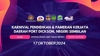 KARNIVAL PENDIDIKAN DAN PAMERAN KERJAYA CICF PORT DICKSON NEGERI SEMBILAN 2024 [upl. by Htieh751]