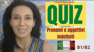 QUIZ Indefiniti pronomi e aggettivi [upl. by Asil]