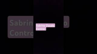 Sabrina Claudio Control if you are a fan Comment Below Control Subscribe SabrinaClaudio [upl. by Betta]