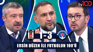 Beşiktaş Ağır Yaralı Ali Koç quotYapıquotyı Açıkladı  Ersin Düzen ile Futbolun 100ü [upl. by Roxanne888]