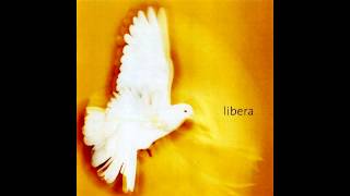 Libera  solo parts [upl. by Mikiso]