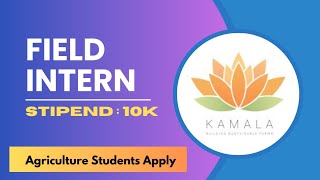 Highest paid agriculture internship  Kamala internship  Agriculture internship 2023  Agrihunars [upl. by Eittik]