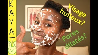 👍😀 VISAGE HUILEUX ET PORES DILATES VOILA UNE RECETTE NATURELLE ET EFFICACE  KAYATOO [upl. by Ariat408]