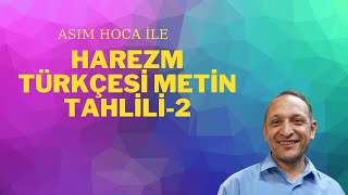 HAREZM TÜRKÇESİ METİN TAHLİLİ2 [upl. by Atekan]